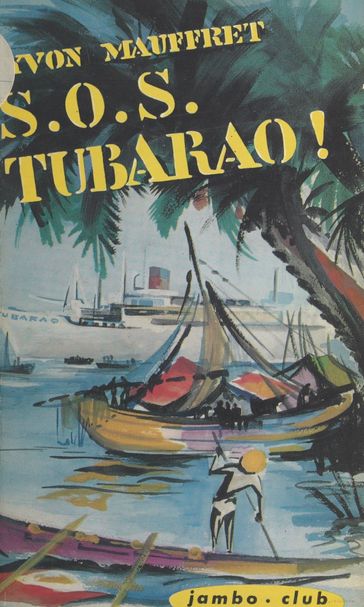 S. O. S. Tubarao ! - Yvon Mauffret