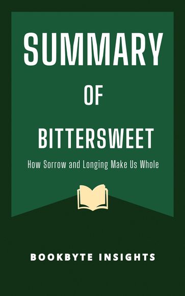 S U M M A R Y OF Bittersweet - BookByte Insights