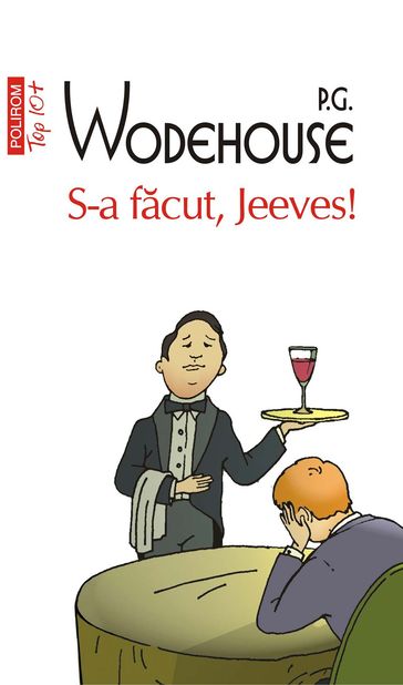 S-a facut, Jeeves! - Pelham Grenville Wodehouse