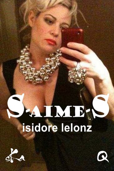 S aime S - Isidore Lelonz