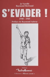 S évader : 1940-1945