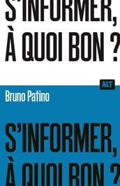 S informer, à quoi bon ? / Collection ALT