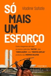 Só mais um esforço