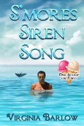 S mores Siren Song