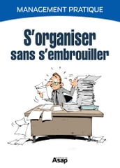 S organiser sans s embrouiller