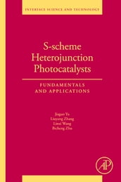 S-scheme Heterojunction Photocatalysts