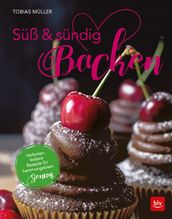 Süß & sündig Backen