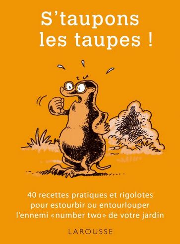 S'taupons les taupes ! - Philippe Blondel