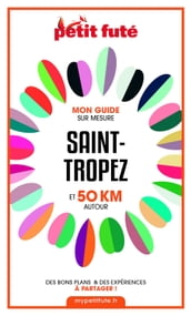SAINT-TROPEZ ET 50 KM AUTOUR 2021 Carnet Petit Futé