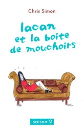 SAISON 2 - Lacan et la boîte de mouchoirs