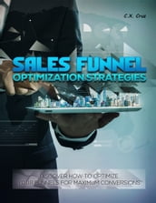 SALES FUNNEL OPTIMIZATION STRATEGIES