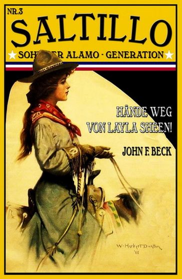 SALTILLO #3: Hände weg von Layla Sheen! - John F. Beck