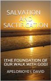 SALVATION AND SANCTIFICATION