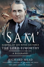  SAM  Marshal of the Royal Air Force the Lord Elworthy