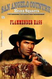 SAN ANGELO COUNTRY #69: Flammender Hass