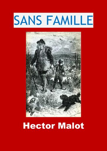 SANS FAMILLE - Hector Malot