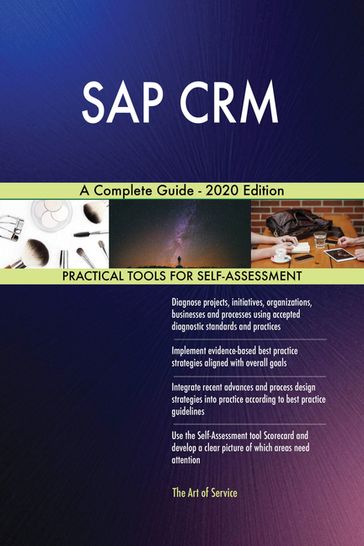 SAP CRM A Complete Guide - 2020 Edition - Gerardus Blokdyk