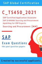 [SAP] C_TS450_2021 Exam Questions [MM] (Sourcing and Procurement)