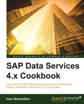 SAP Data Services 4.x Cookbook