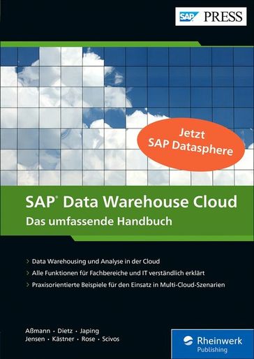 SAP Data Warehouse Cloud - Steen Jensen - Jana Aßmann - Tonio Japing - Andreas Dietz - Bjorn Rose - Alexander Kastner - Alexander Sci