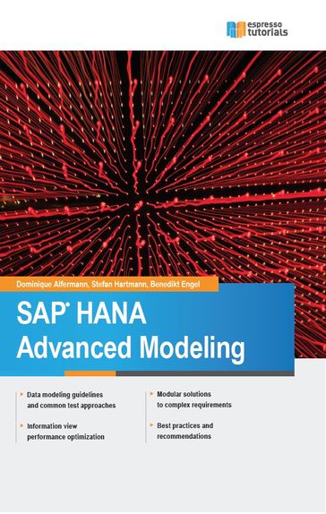 SAP HANA Advanced Modeling - Benedikt Engel - Dominique Alfermann - Stefan Hartmann