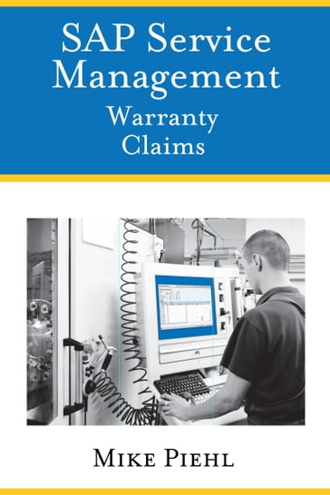 SAP Service Management: Warranty Claims - Mike Piehl