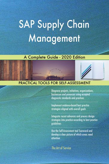 SAP Supply Chain Management A Complete Guide - 2020 Edition - Gerardus Blokdyk