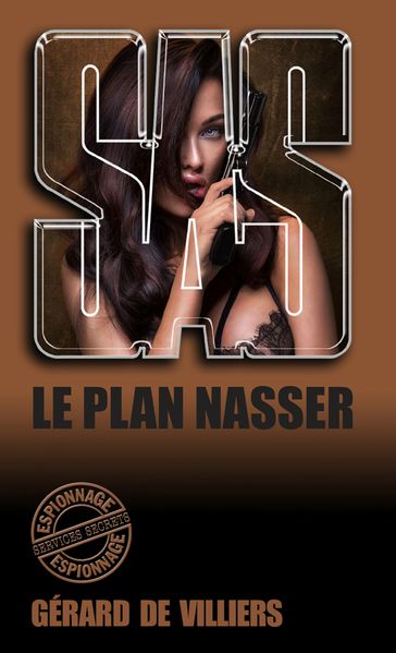SAS 84 Le plan Nasser - Gérard de Villiers