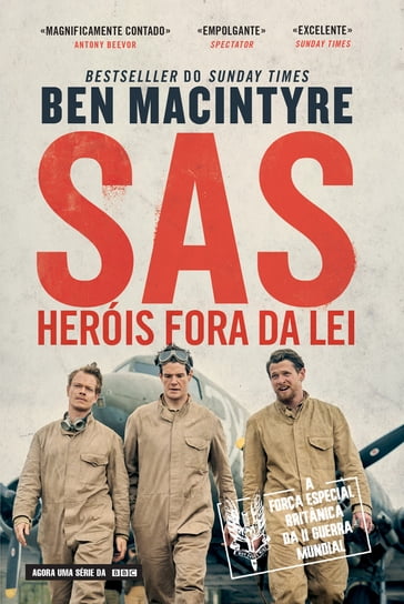SAS  Heróis Fora da Lei - Ben Macintyre