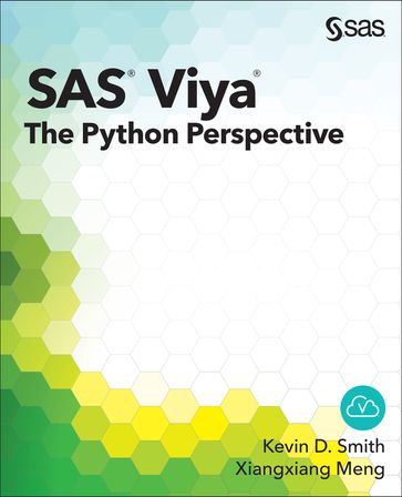 SAS Viya - Kevin D. Smith - Xiangxiang Meng