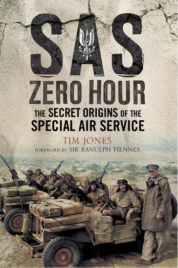 SAS Zero Hour - Tim Jones - Rannulph Fiennes