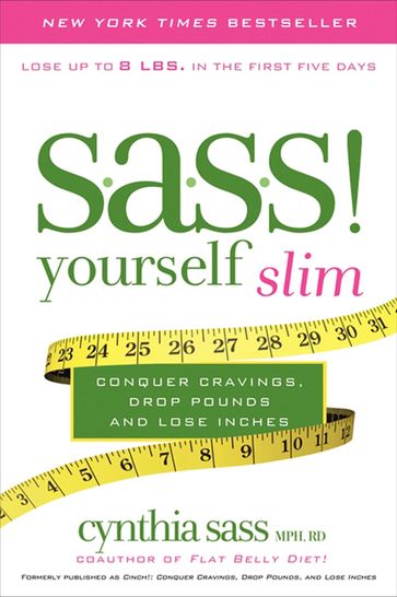 S.A.S.S! Yourself Slim - Cynthia Sass