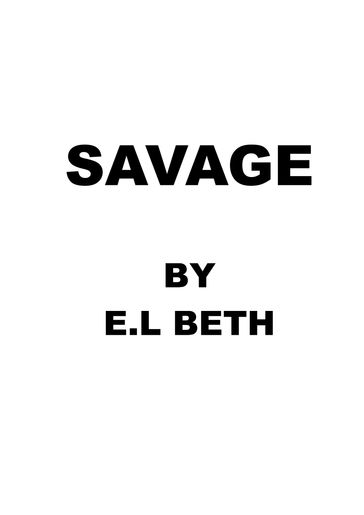 SAVAGE - E.L Beth