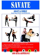 SAVATE ASSAUT & COMBAT Made Easy Fully Illustrated