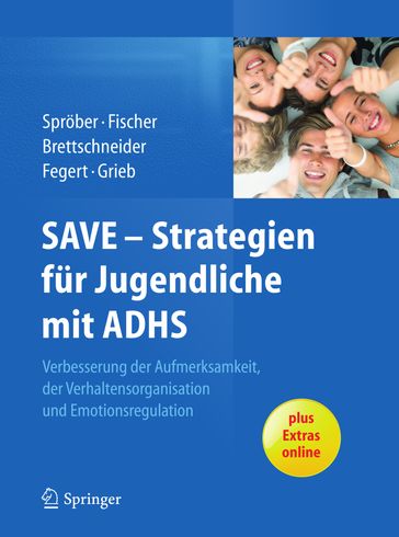 SAVE - Strategien für Jugendliche mit ADHS - Anne Brettschneider - Jasmin Grieb - Jorg M. Fegert - Lilo Fischer - Nina Sproeber