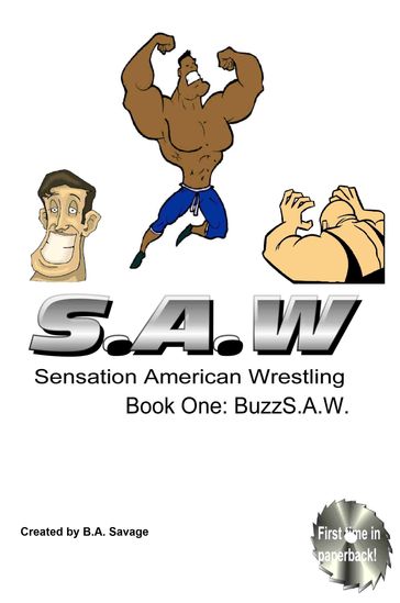 SAW: Sensational American Wrestling - B.A. Savage