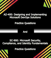 SC-900: Microsoft Security, Compliance, and Identity Fundamentals And AZ-400: Designing and Implementing Microsoft DevOps Solutions Practice Questions