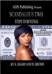 SCANDALOUS ONE Steps For Revenge