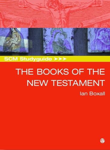 SCM Studyguide The Books of the New Testament - Boxall