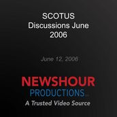 SCOTUS Discussions June 2006