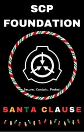 SCP Foundation Santa Clause