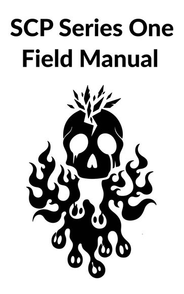 SCP Series One Field Manual - SCP Foundation - Various Authors