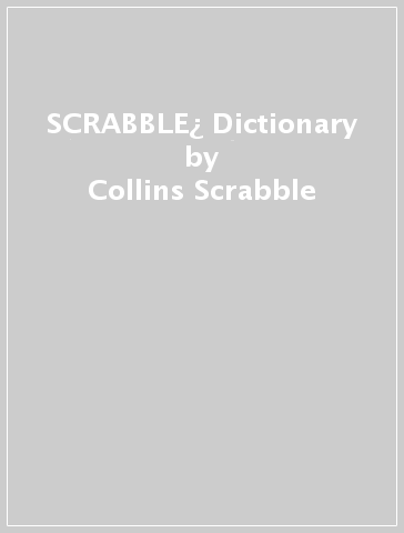 SCRABBLE¿ Dictionary - Collins Scrabble