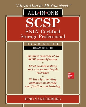 SCSP SNIA Certified Storage Professional All-in-One Exam Guide (Exam S10-110) - Eric A. Vanderburg