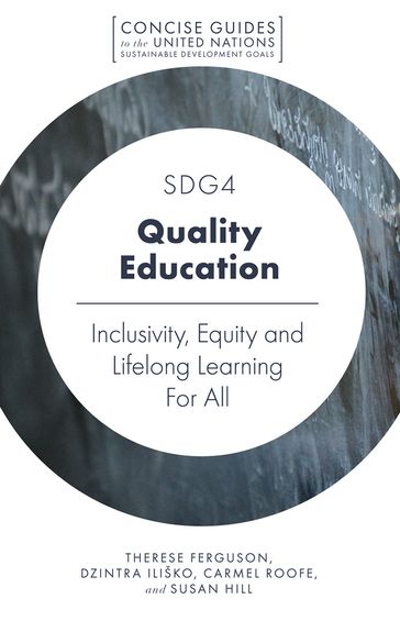 SDG4 - Quality Education - Carmel Roofe - Dzintra Iliško - Susan Hill - Therese Ferguson