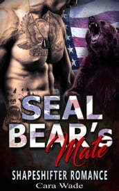SEAL Bear s Mate : Shapeshifter Romance