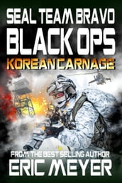 SEAL Team Bravo: Black Ops Korean Carnage