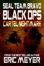 SEAL Team Bravo: Black Ops - Cartel Nightmare
