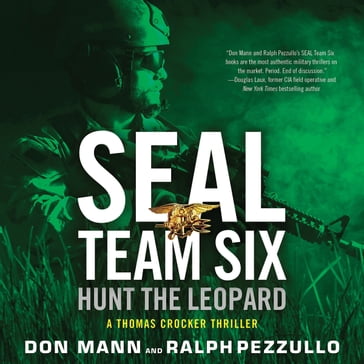 SEAL Team Six: Hunt the Leopard - Don Mann - Ralph Pezzullo