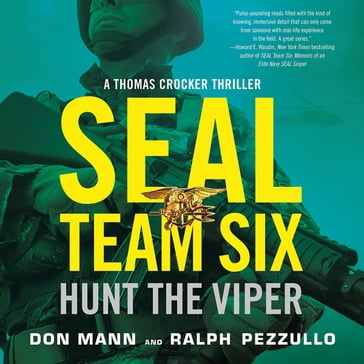 SEAL Team Six: Hunt the Viper - Don Mann - Ralph Pezzullo